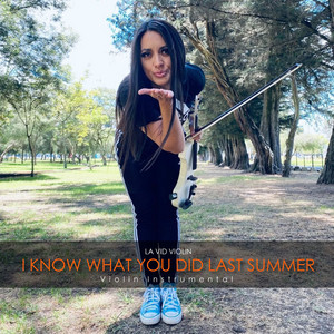 La Vid Violin - I Know What You Did Last Summer (Violin Instrumental)