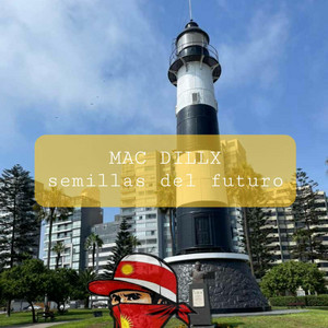 Semillas del futuro by Mac Dillx