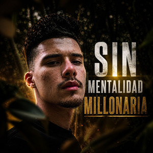 Sin Mentalidad Millonaria by TonyFlow