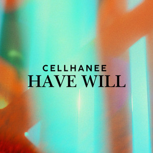 Have Will by Cellhanee