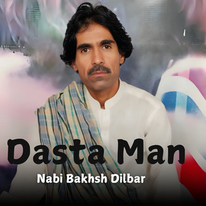 Nabi Bakhsh Dilbar - Dasta Man