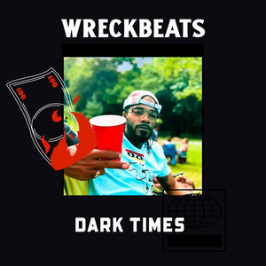 Dark Times by WreckBeats