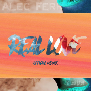 Real Love (Remix) by Alec Ferris, 88mph