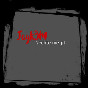 Nechte mě jít by Jayk3m