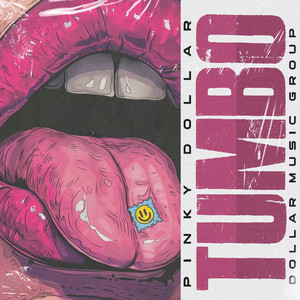 TUMBO by El Dollar Music, Pinky Dollar