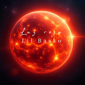 Luz Roja by Lil Basko