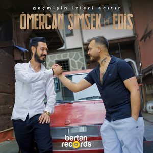 Geçmişin İzleri Acıtır (feat. Ediş)