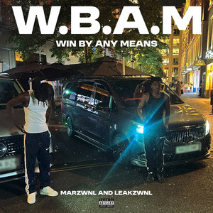 MarzWNL & LeakzWNL - WinByAnyMeans