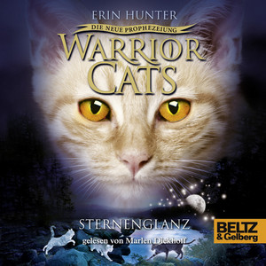 Warrior Cats - Die neue Prophezeiung. Sternenglanz (II, Folge 4)