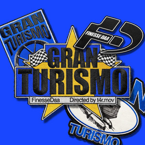 GRAN TURISMO by FinesseDaaKid