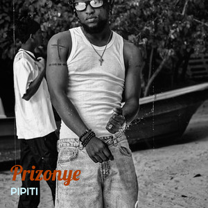 Pipiti - Prizonye