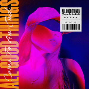 Blura - All Good Things (Come To An End)