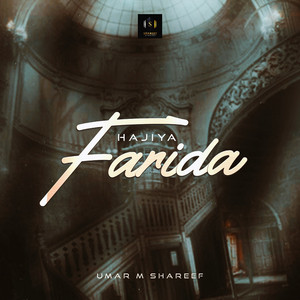 Umar M. Shareef - HAJIYA FARIDA