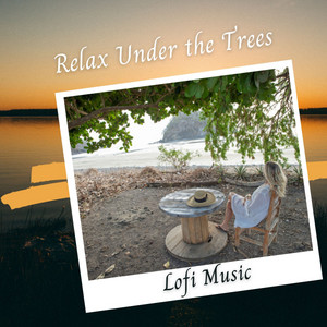 Chill Music: Relax Under the Trees album