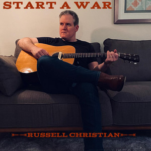 Start a War by Russell Christian