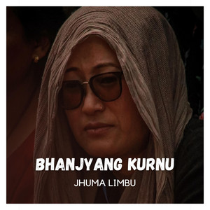 Jhuma Limbu - BHANJYANG KURNU