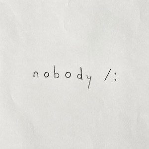 nobody /: by ORR