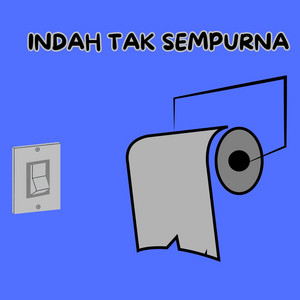 INDAH TAK SEMPURNA by YUAN LI