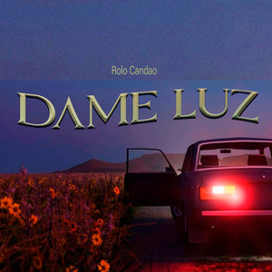 Dame Luz by Rolo Candao