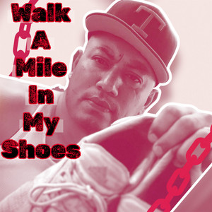 Walk A Mile In My Shoes