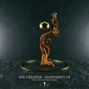 Nightshift by His. Creator
