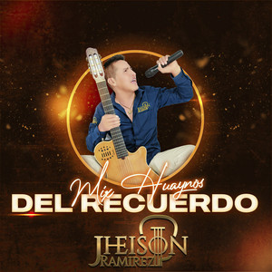 Mix Huaynos de Recuerdo (Huayno)