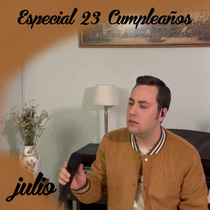 Epecial 23 Cumpleaños Julio (Live At Home)