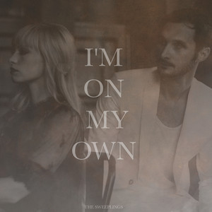 I'm on My Own by The Sweeplings