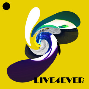 Live4Ever by GMSOMESPACE