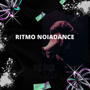 DJ HK - RITMO NOIADANCE
