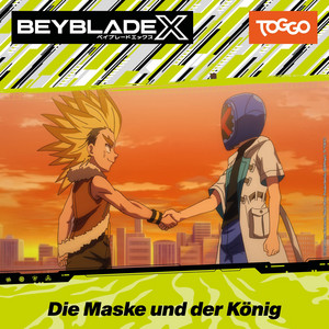 Kapitel 06 - Die Maske und der König (Folge 008) by BEYBLADE X