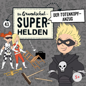 Folge 43: Der Totenkopfanzug (Teil 8) by Die Grundschul-Superhelden