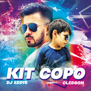 DJ Eddye & Cledson - Kit Copo