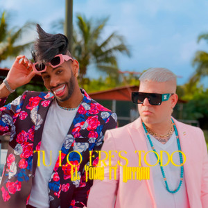Tu Lo Eres Todo by El Yonki, Dayran