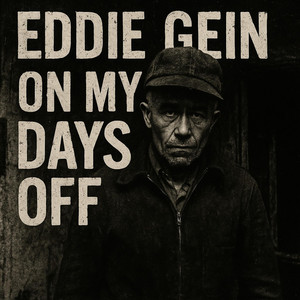 Eddie Gein On My Days Off by Motiv