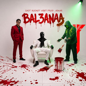 BL3ANAA بالعـنه by SASY, Rocket, VIBEY