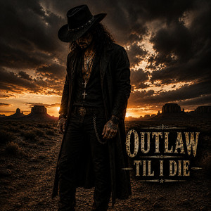 Outlaw Til I Die by Kane Weston