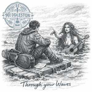 Through Your Waves by Huddleston