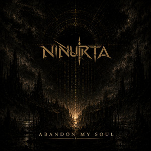 Abandon My Soul by Ninurta