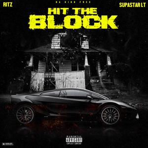 Hit The Block (feat. Ritz & Supastar LT) by Da Kidd Free, Ritz, Supastar LT
