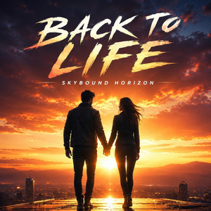 Back To Life by Skybound Horizon
