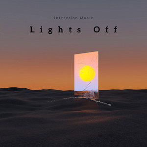 Infraction Music - Lights Off