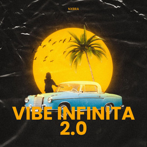 VIBE INFINITA 2.0 by Nxbra
