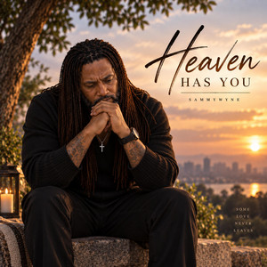 Heaven Has You by Sammywyne