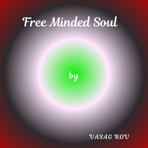 Free Minded Soul by Vasag rov