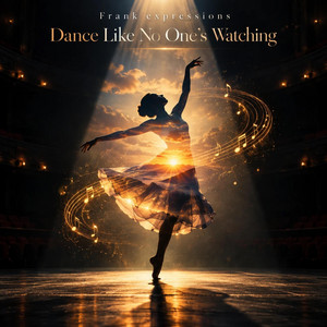 Dance like no one's watching by Frankexpressions