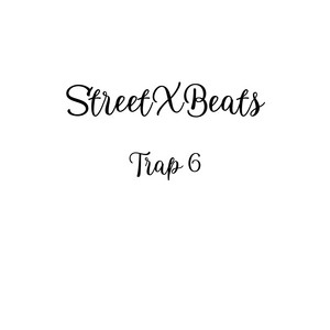 Trap 6 by StreetXBeats