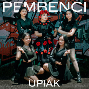 Upiak Isil - Pembenci