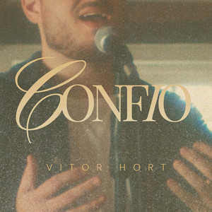 Eu Confio by Vitor Hort