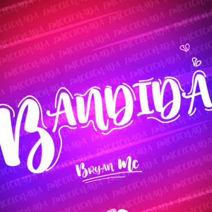 Bryan Mc - Bandida